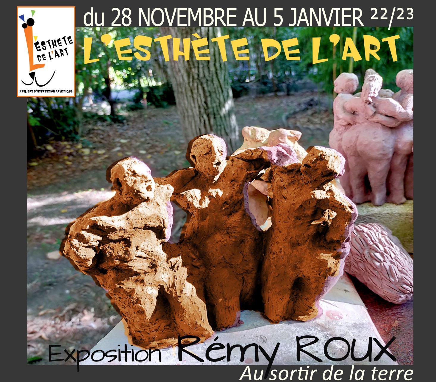 EXPOSITION AU SORTIR DE LA TERRE – REMY ROUX